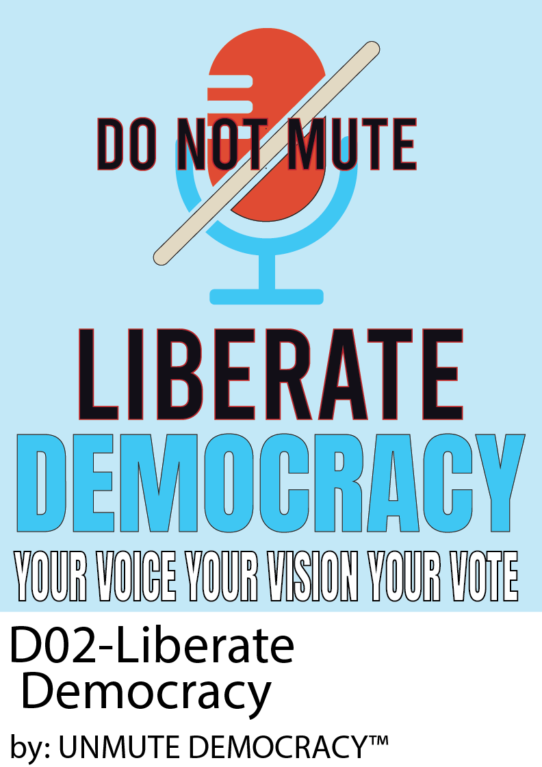 D02 Liberate Democracy Do Not Mute